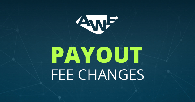 Changes in payout processing fees on AWEmpire